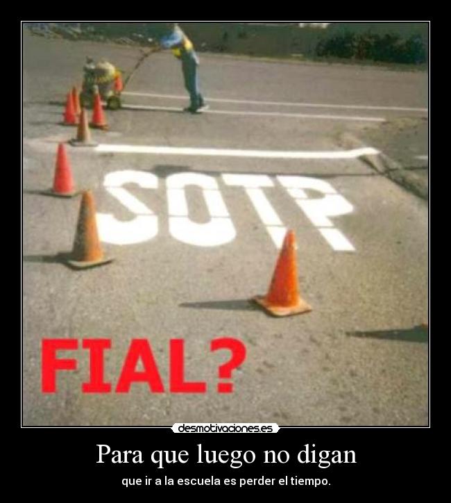 Para que luego no digan - 