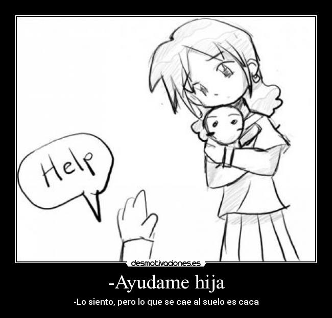 -Ayudame hija - 