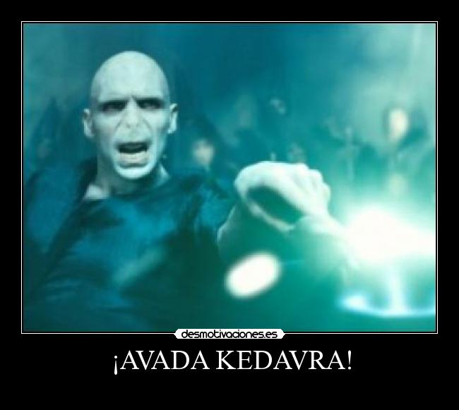¡AVADA KEDAVRA! - 