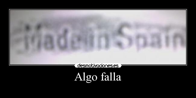 Algo falla - 