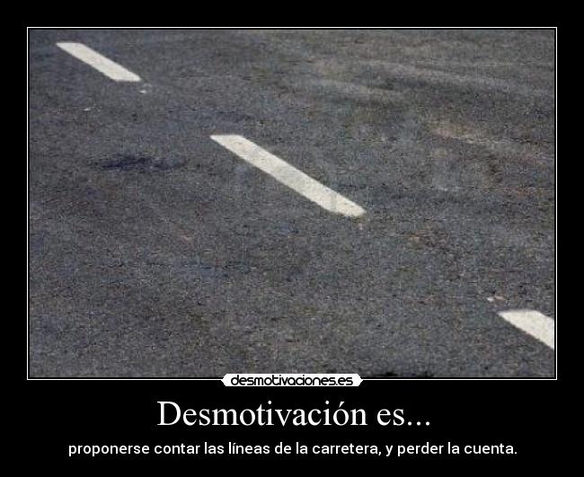 Desmotivación es... - 