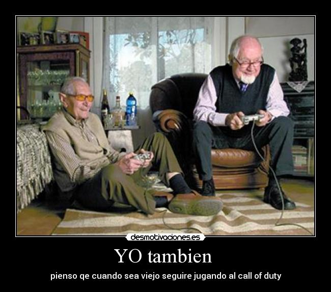YO tambien -