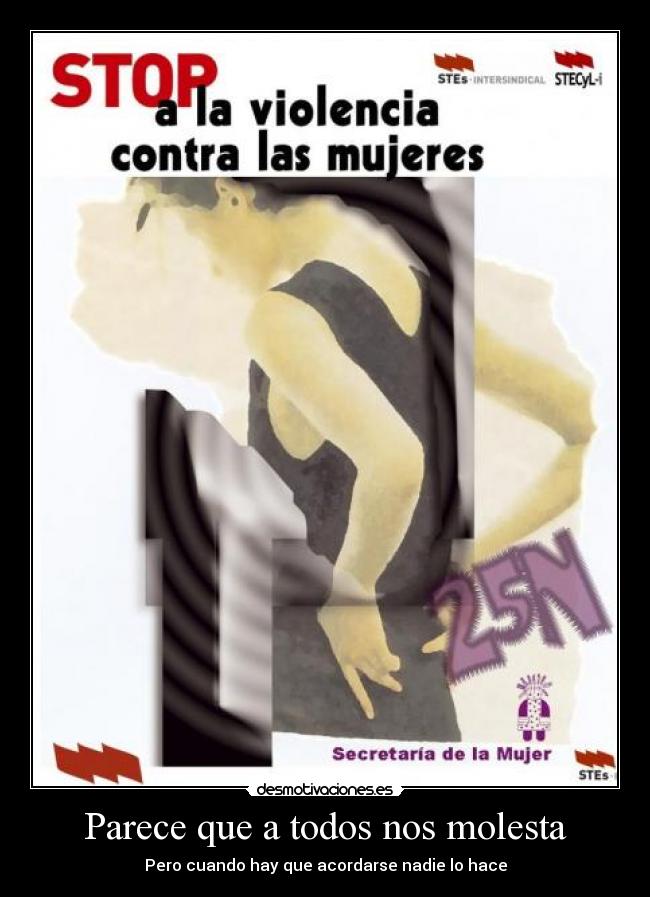 Parece que a todos nos molesta - Pero cuando hay que acordarse nadie lo hace