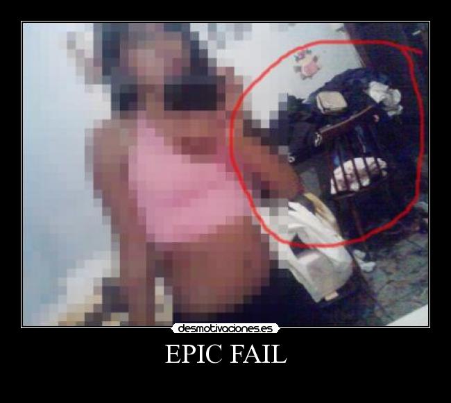 EPIC FAIL -