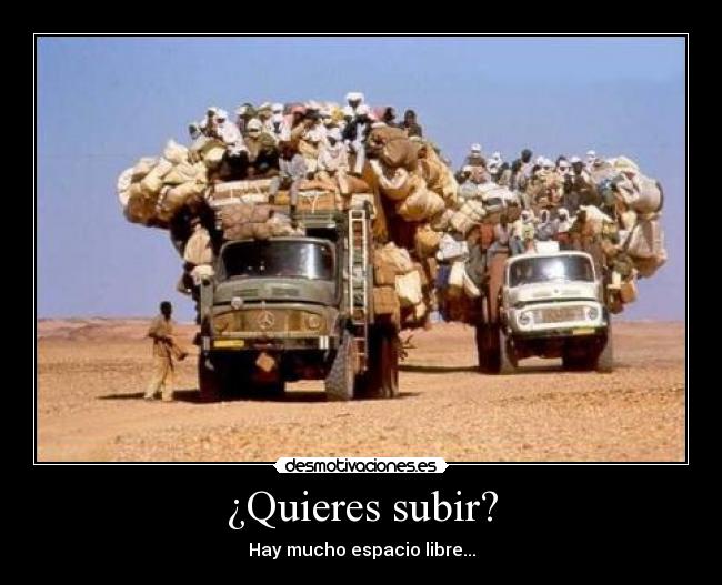 ¿Quieres subir? - Hay mucho espacio libre...