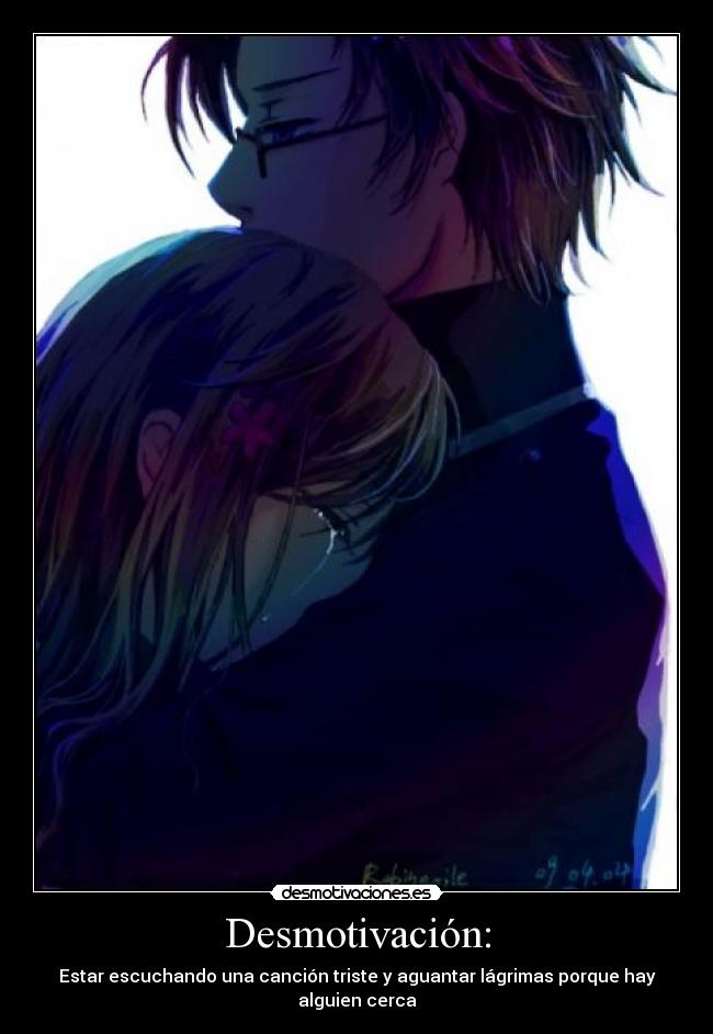 carteles llorar anime musica desmotivaciones