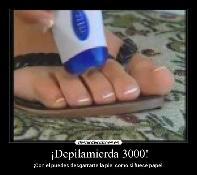 ¡Depilamierda 3000! -