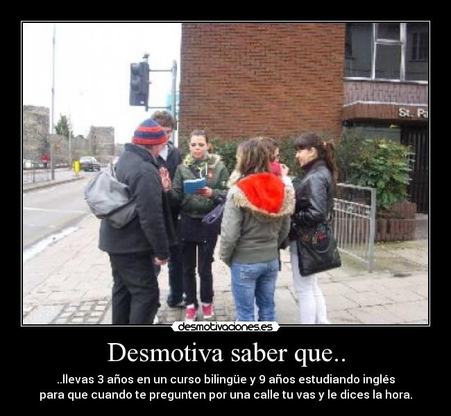 Desmotiva saber que.. - 