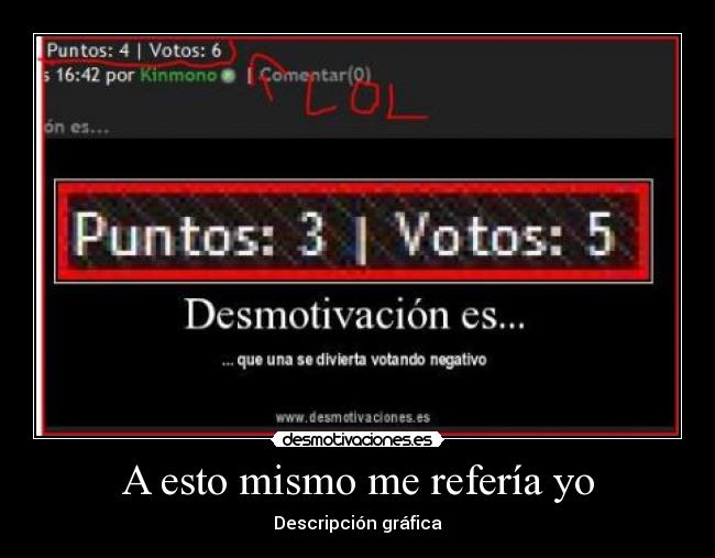 A esto mismo me refería yo - Descripción gráfica