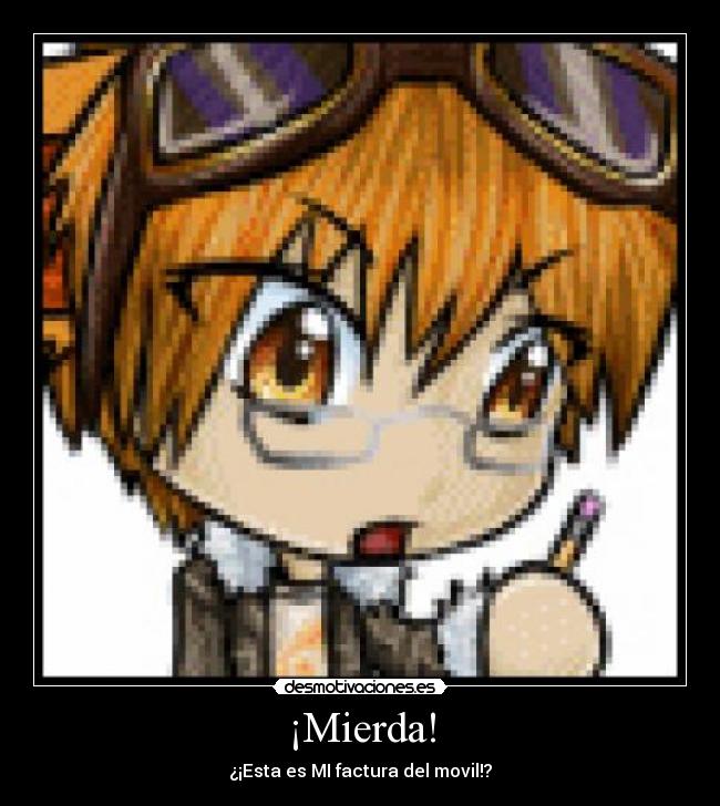 carteles anime movil factura economia desmotivaciones