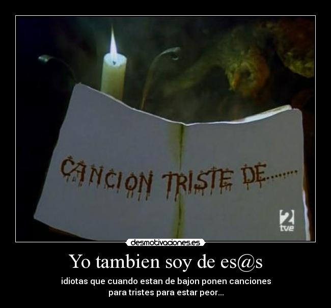 Yo tambien soy de es@s -