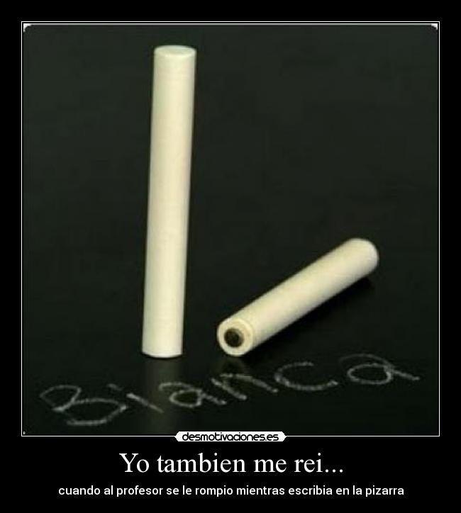 Yo tambien me rei... - 