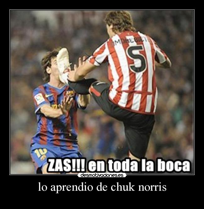 lo aprendio de chuk norris -