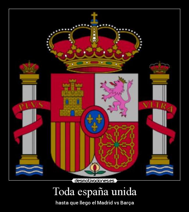 Toda españa unida -