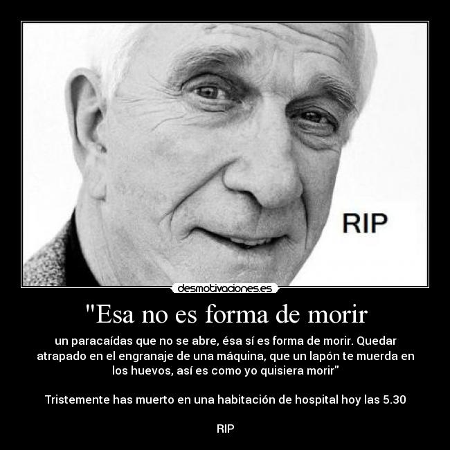 Esa no es forma de morir -