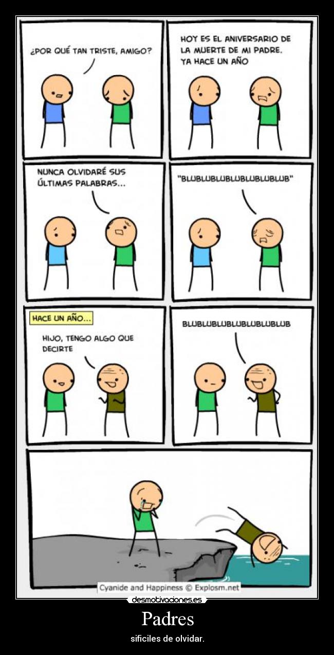 carteles padres padres dificiles olvidar cyanide and happiness desmotivaciones