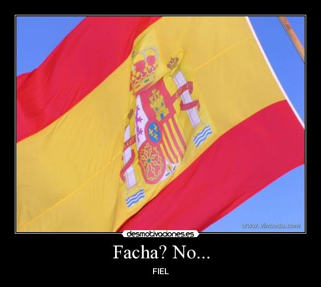 Facha? No... - FIEL