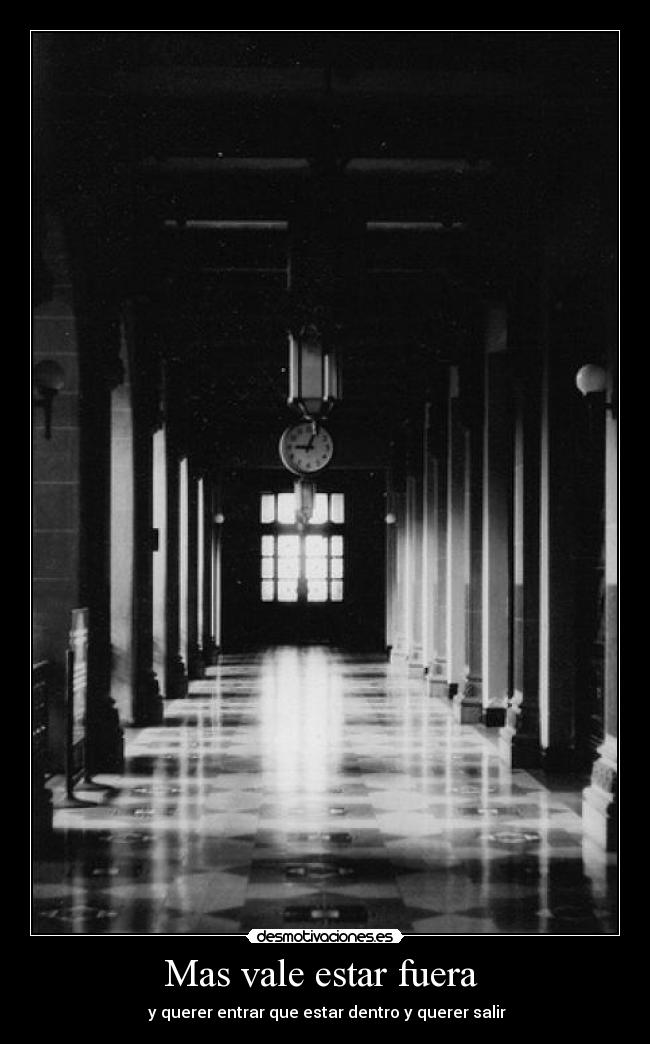 Mas vale estar fuera -