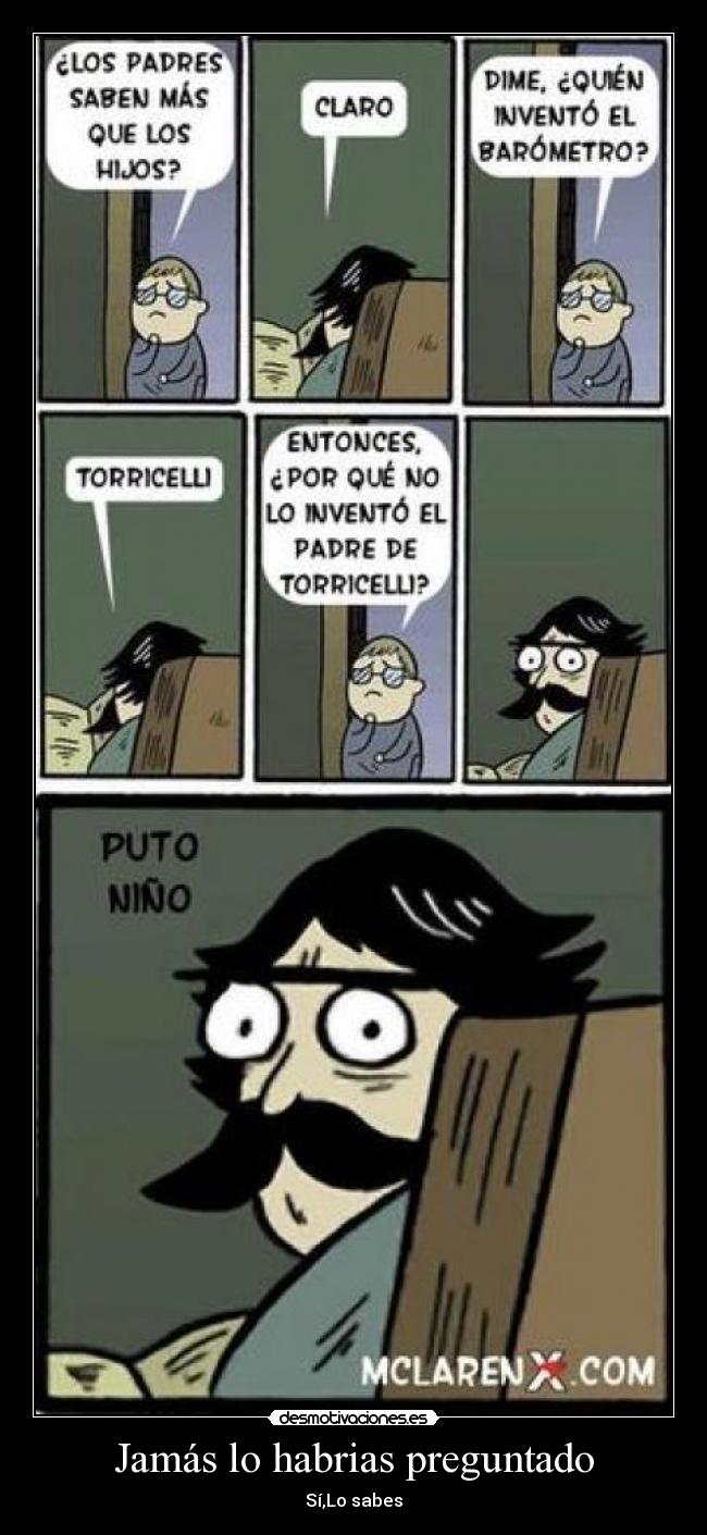 Jamás lo habrias preguntado -