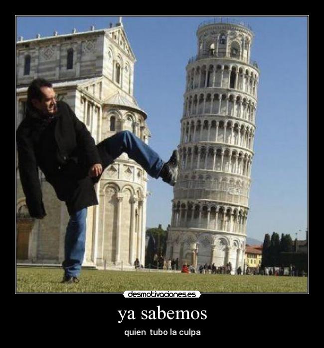 ya sabemos - quien tubo la culpa
