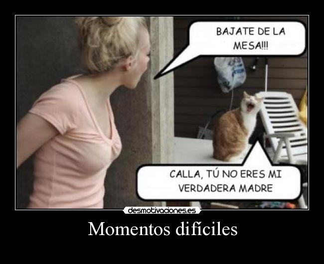 Momentos difíciles - 