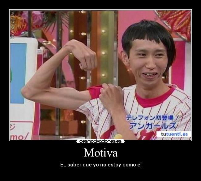 Motiva - EL saber que yo no estoy como el