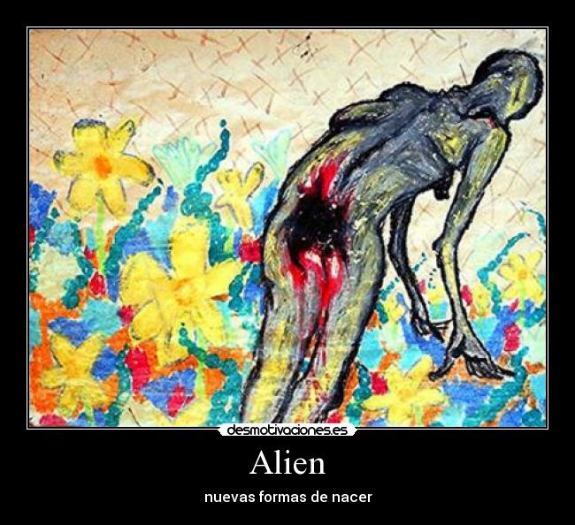 Alien - nuevas formas de nacer