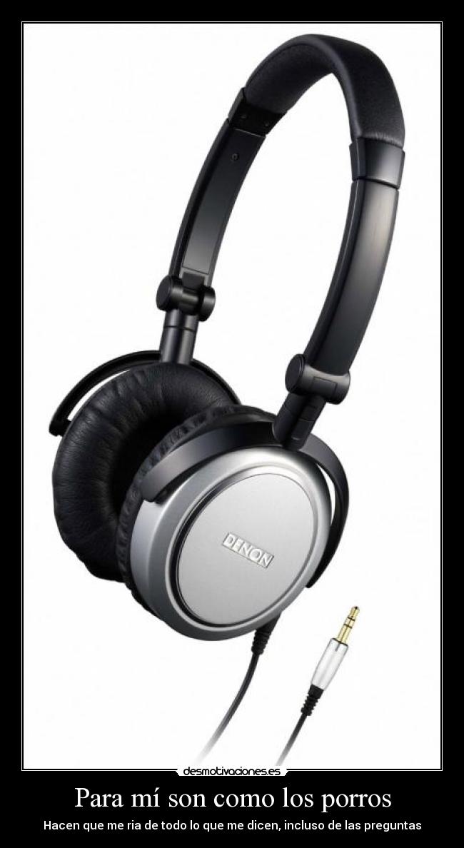 Para mí son como los porros - 