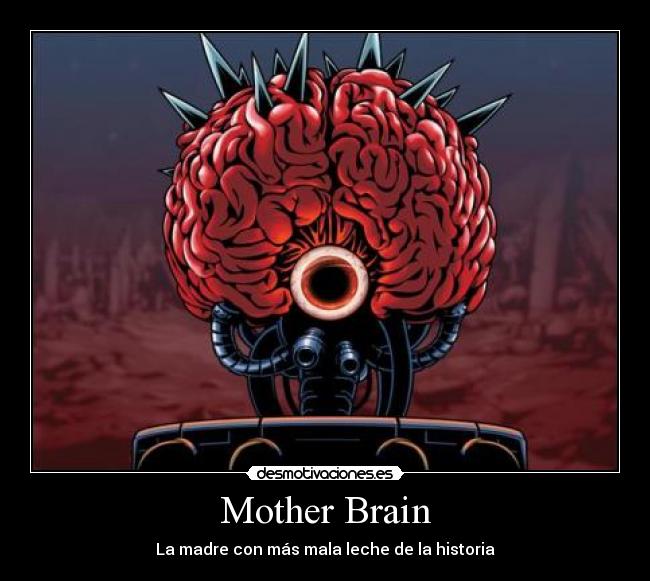 Mother Brain - La madre con más mala leche de la historia