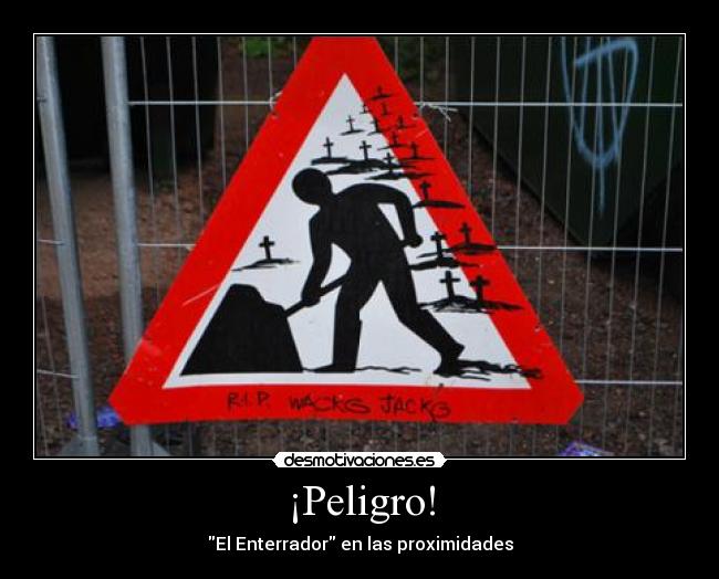 ¡Peligro! -