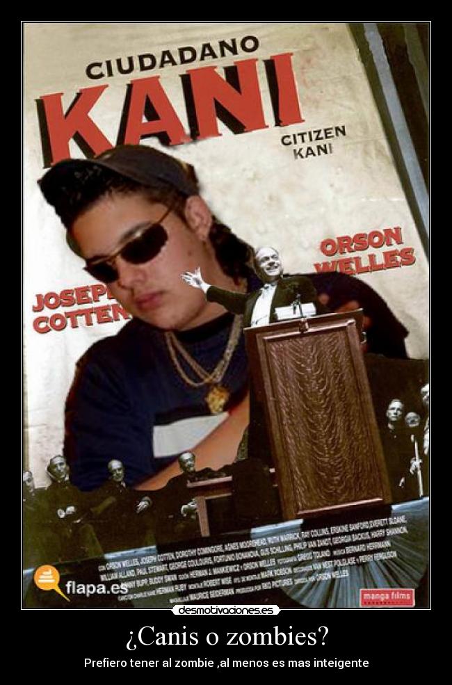 ¿Canis o zombies? - Prefiero tener al zombie ,al menos es mas inteigente