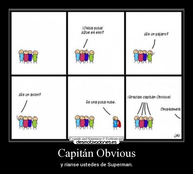 carteles capitan obvious superman desmotivaciones