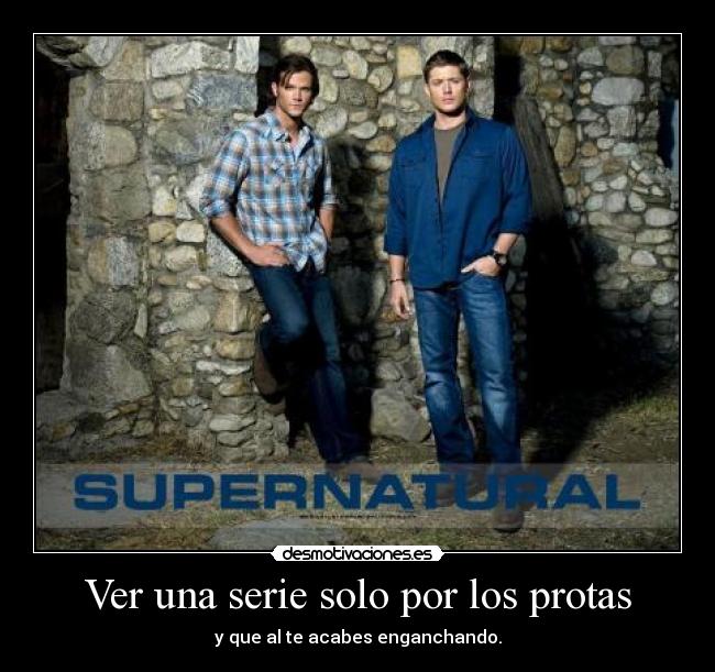 Ver una serie solo por los protas -