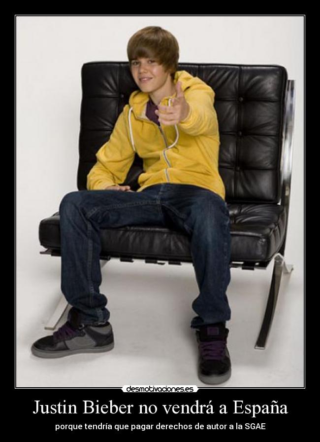 Justin Bieber no vendrá a España - porque tendría que pagar derechos de autor a la SGAE