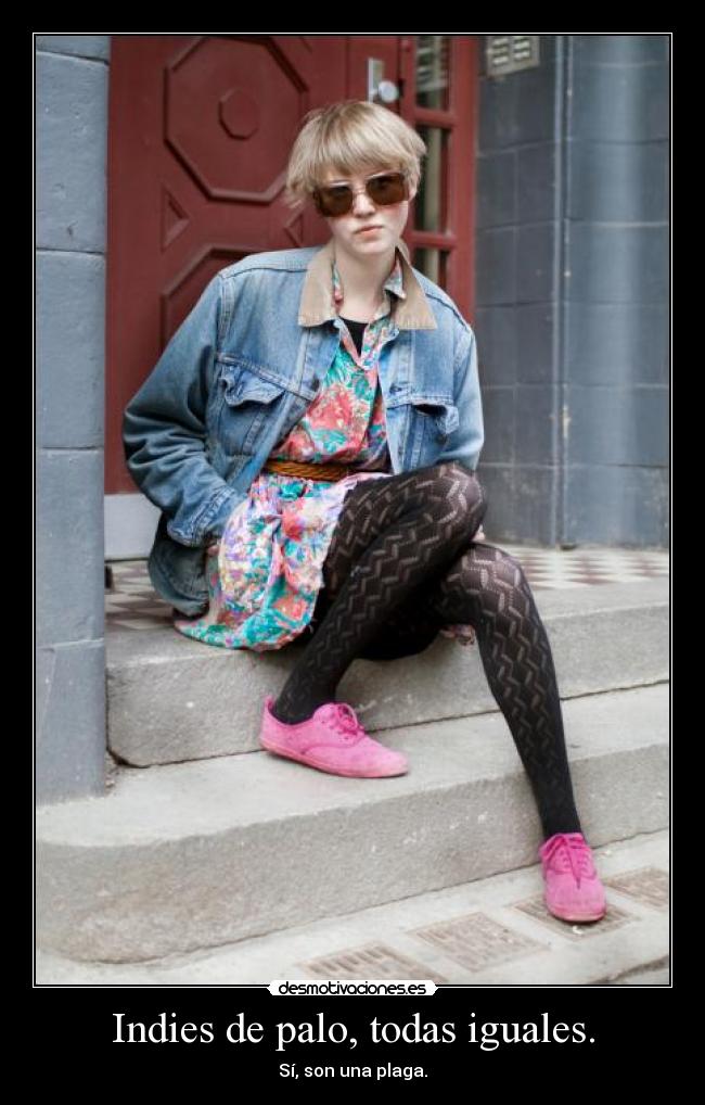 Indies de palo, todas iguales. - 