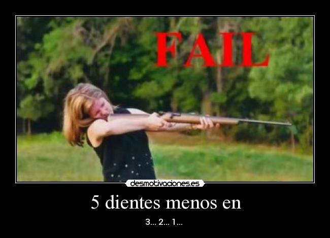 5 dientes menos en - 3... 2... 1...