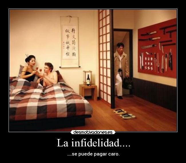 La infidelidad.... -