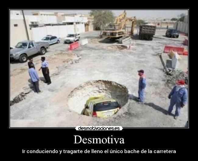 carteles desmotiva bache carretera desmotivaciones
