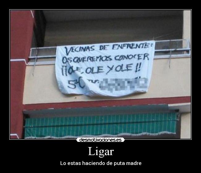 Ligar - Lo estas haciendo de puta madre