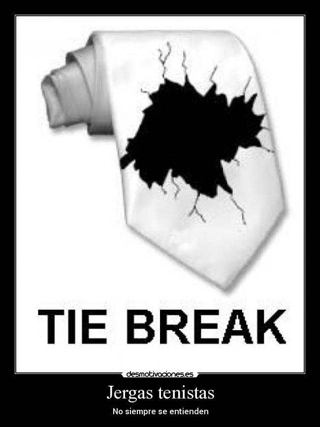Jergas tenistas - No siempre se entienden