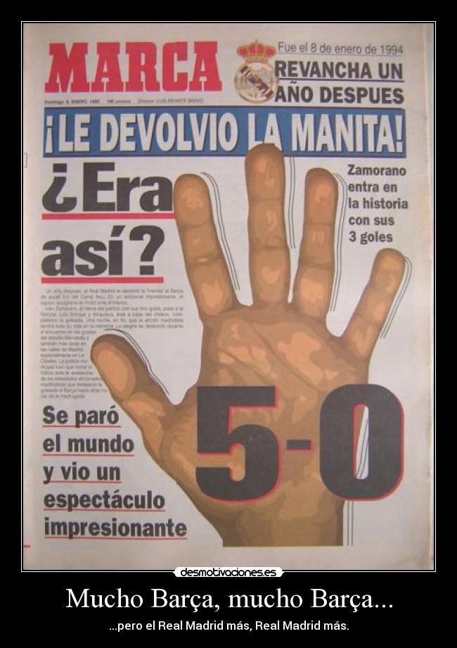 Mucho Barça, mucho Barça... - ...pero el Real Madrid más, Real Madrid más.