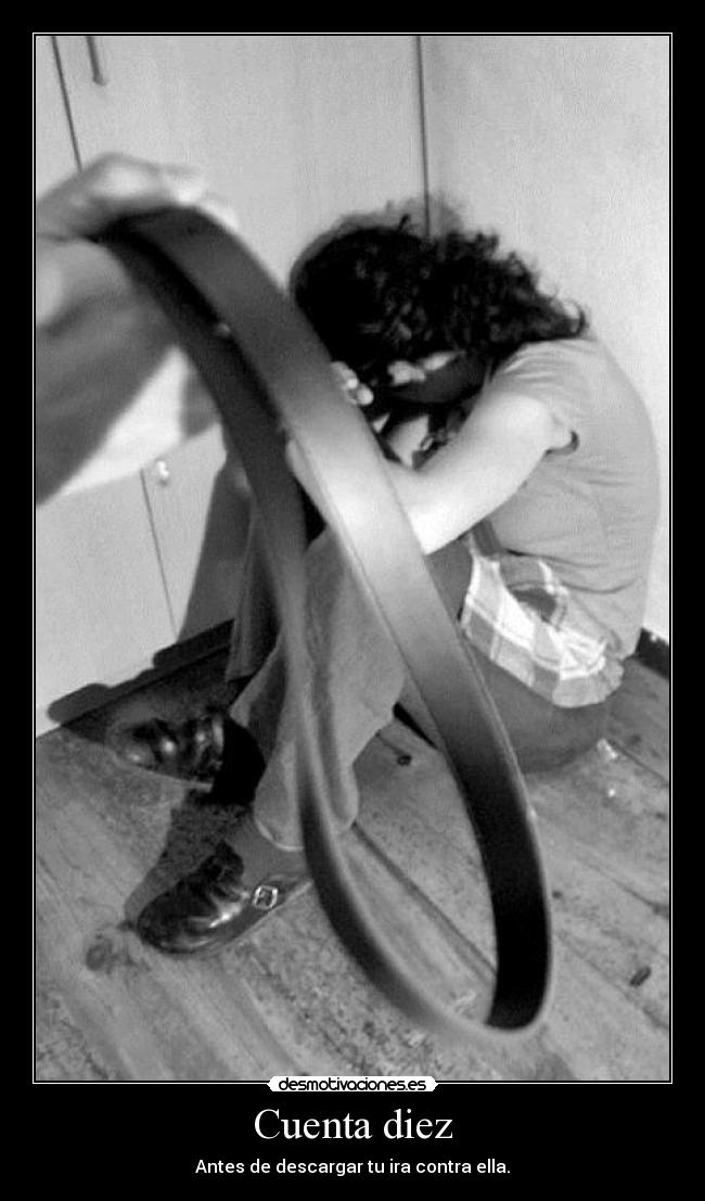 Cuenta diez - Antes de descargar tu ira contra ella.