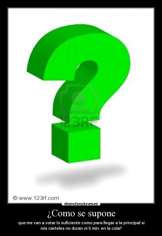 ¿Como se supone -