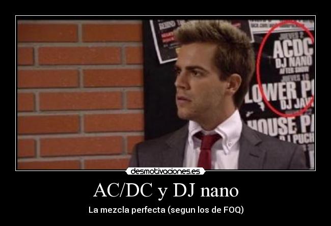 AC/DC y DJ nano -
