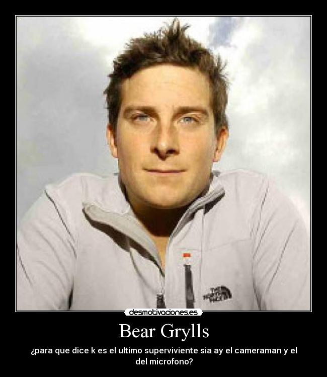 Bear Grylls -