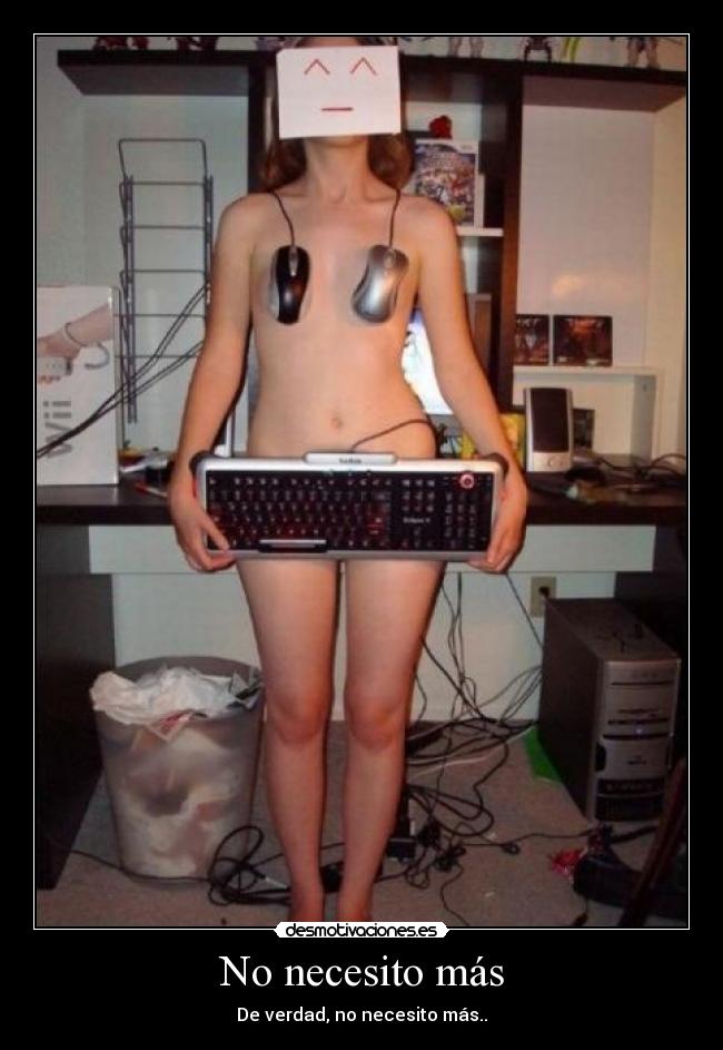 No necesito más -