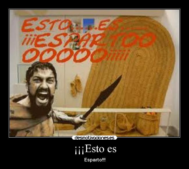 ¡¡¡Esto es - Esparto!!!