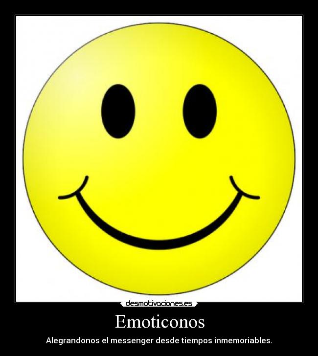 Emoticonos - Alegrandonos el messenger desde tiempos inmemoriables.