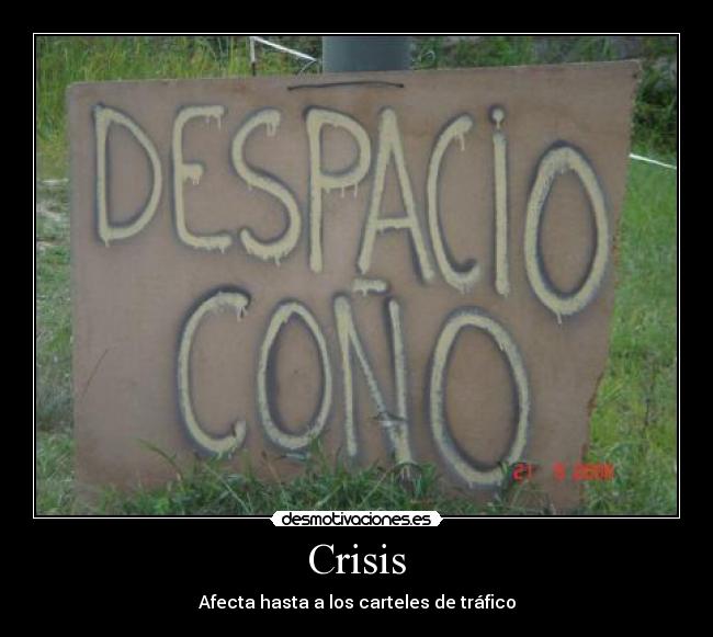 Crisis - Afecta hasta a los carteles de tráfico