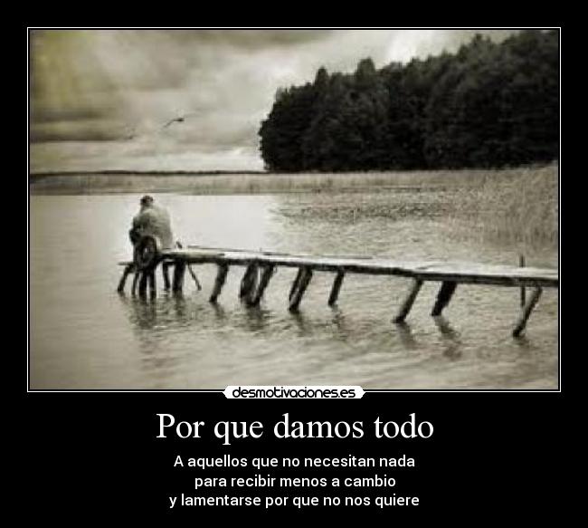 Por que damos todo -